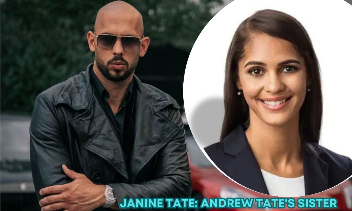 Who Is Andrew Tate's, Sister Janine Tate?